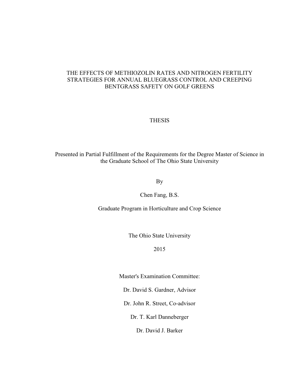 The Effects of Methiozolin Rates and Nitrogen Fertility Strategies for Annual Bluegrass Control and Creeping Bentgrass Safety on Golf Greens