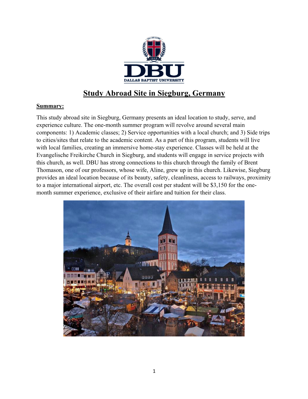 Study Abroad Site in Siegburg, Germany Summary: This Study Abroad Site in Siegburg, Germany Presents an Ideal Location to Study, Serve, and Experience Culture