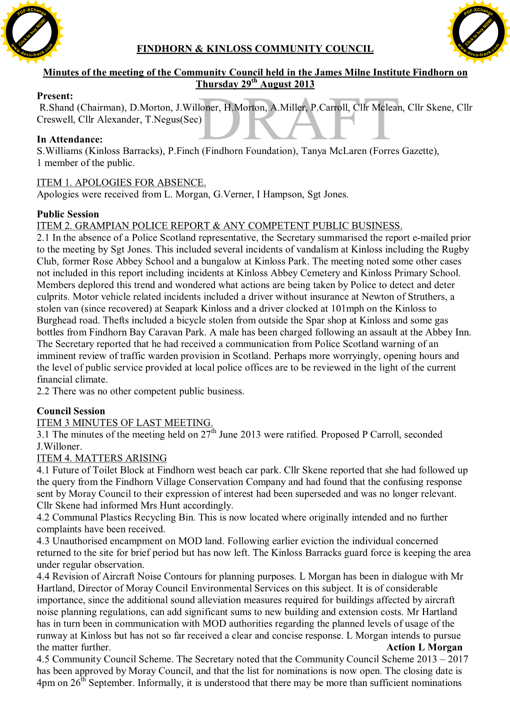 FINDHORN & KINLOSS COMMUNITY COUNCIL Minutes of the Meeting of the Community Council Held in the James Milne Institute Findh