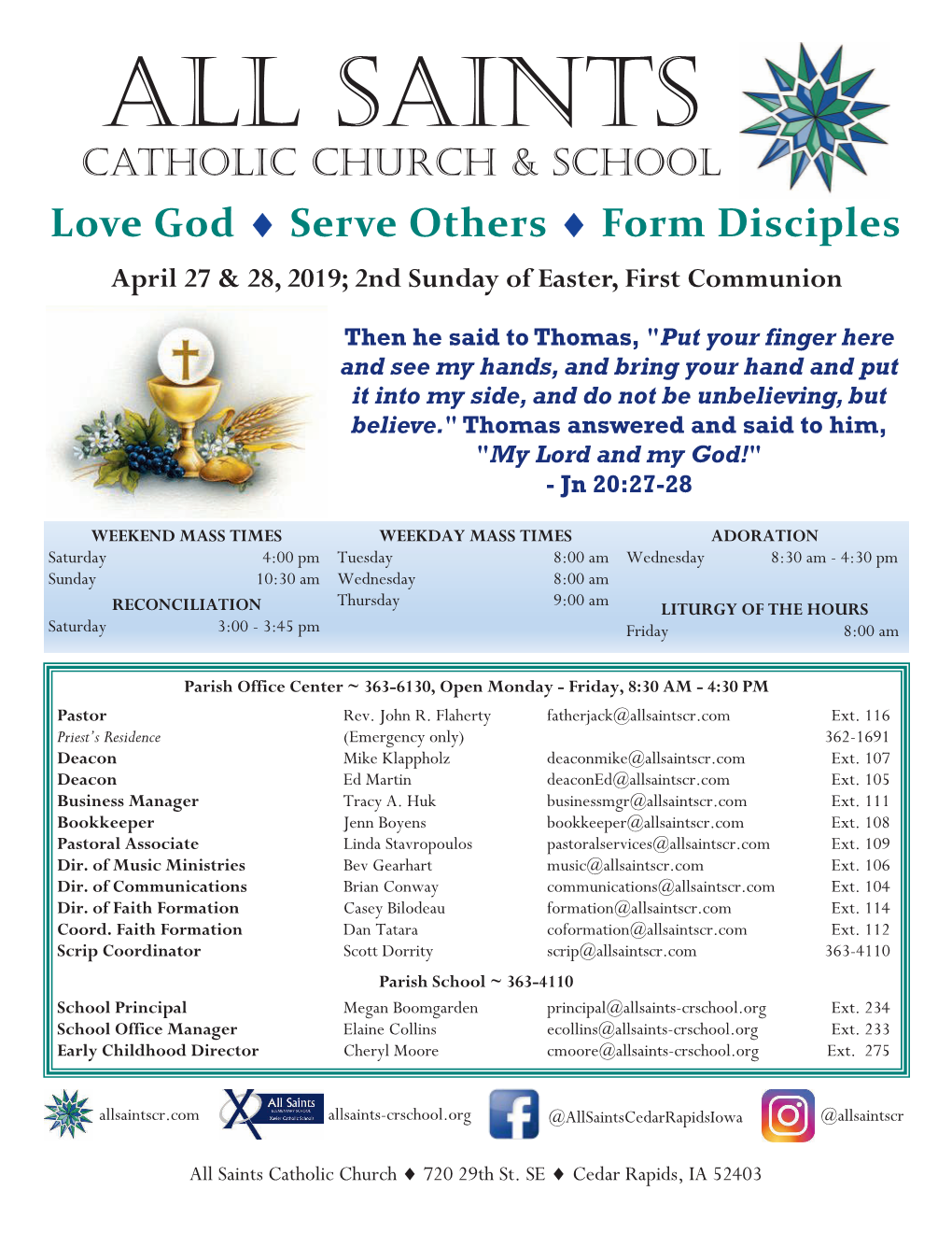 ALL SAINTS CATHOLIC CHURCH & SCHOOL Love God  Serve Others  Form Disciples April 27 & 28, 2019; 2Nd Sunday of Easter, First Communion