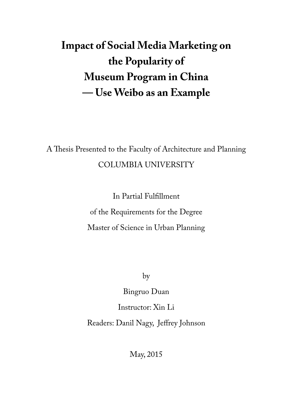 Impact of Social Media Marketing on the Popularity of Museum Program in China — Use Weibo As an Example