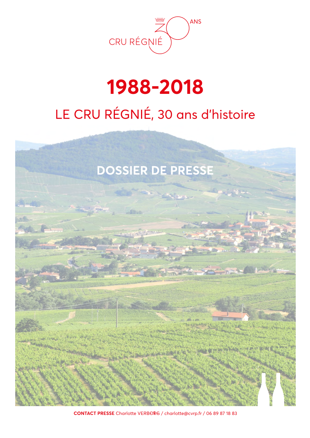 LE CRU RÉGNIÉ, 30 Ans D'histoire