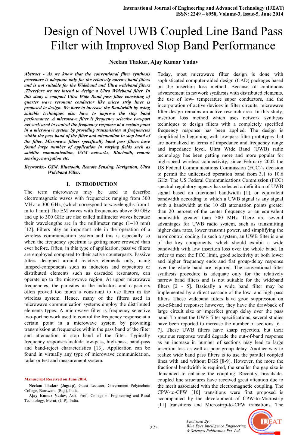 Design of Novel UWB Coupled Line Band Pass Filter with Improved Stop Band Performance