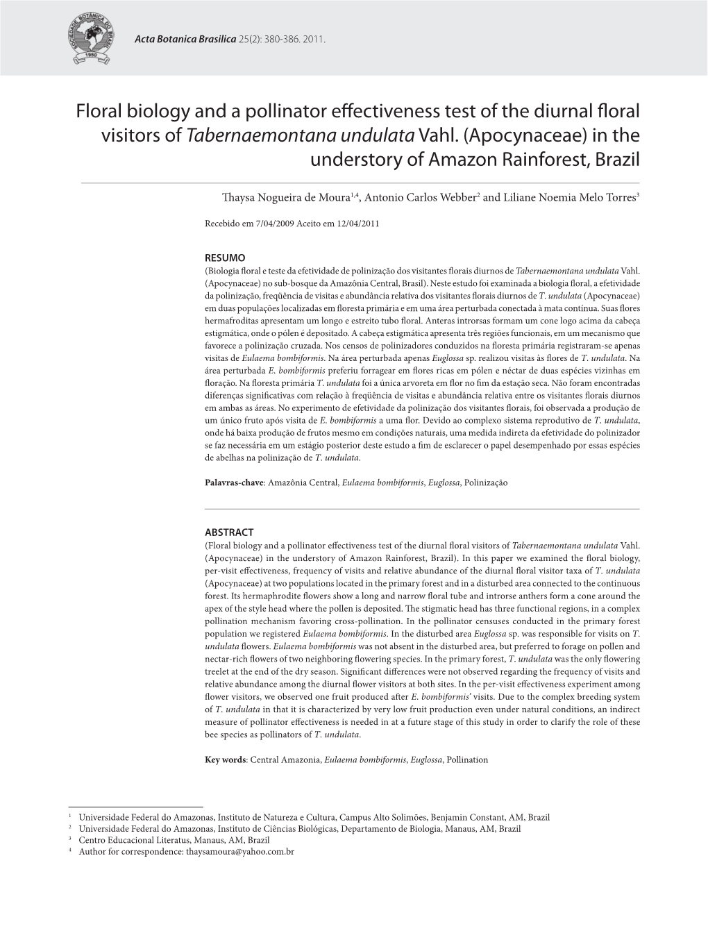 Floral Biology and a Pollinator Effectiveness Test of the Diurnal