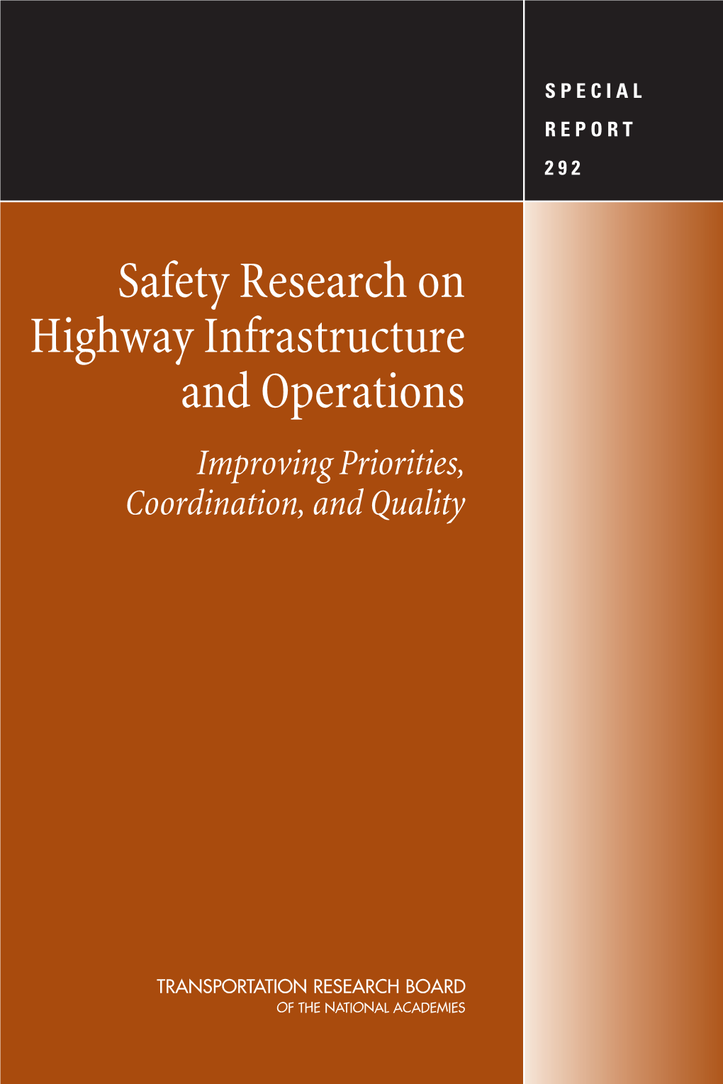 Safety Research on Highway Infrastructure and Operations: P E