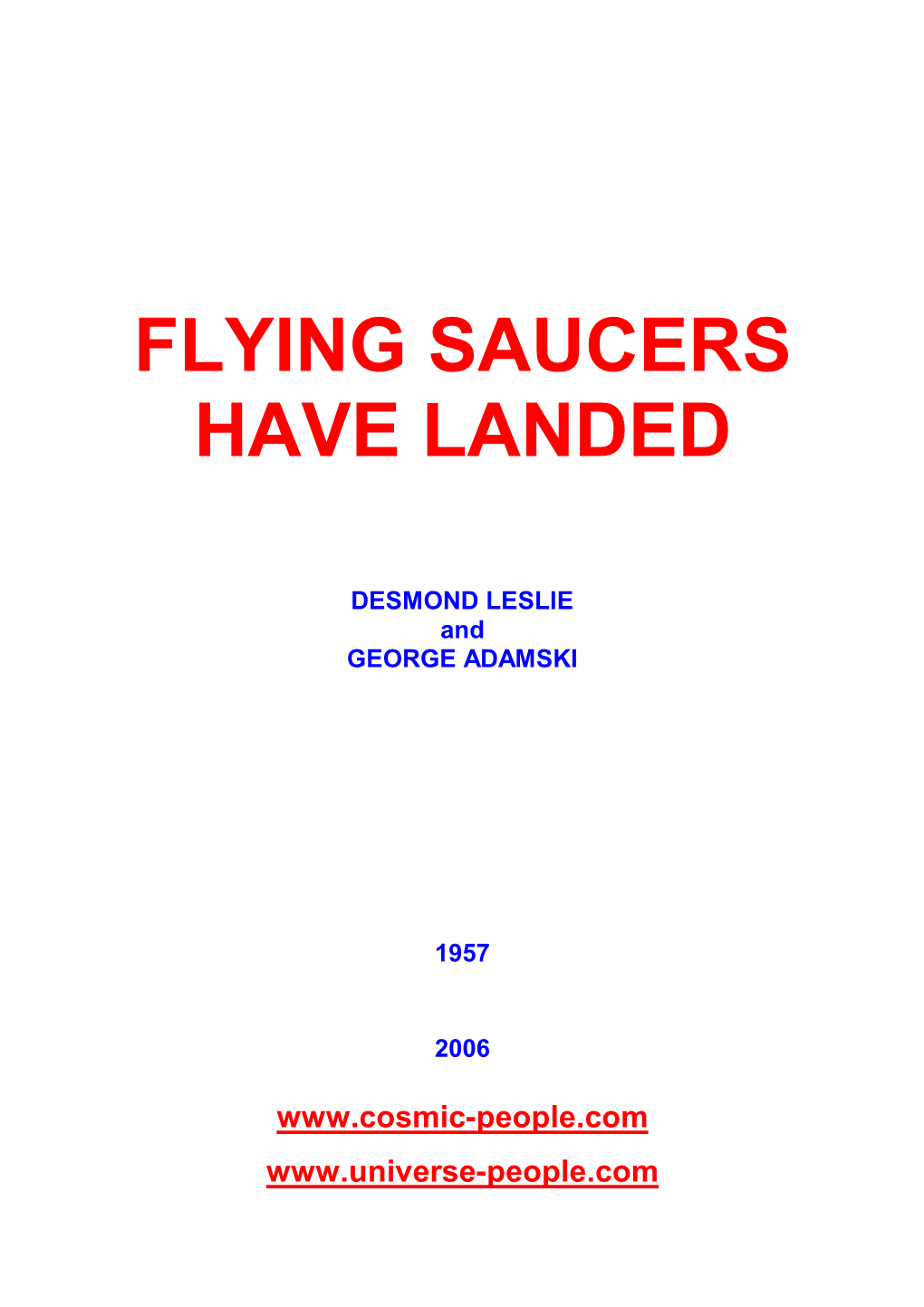 Flying Saucers Have Landed