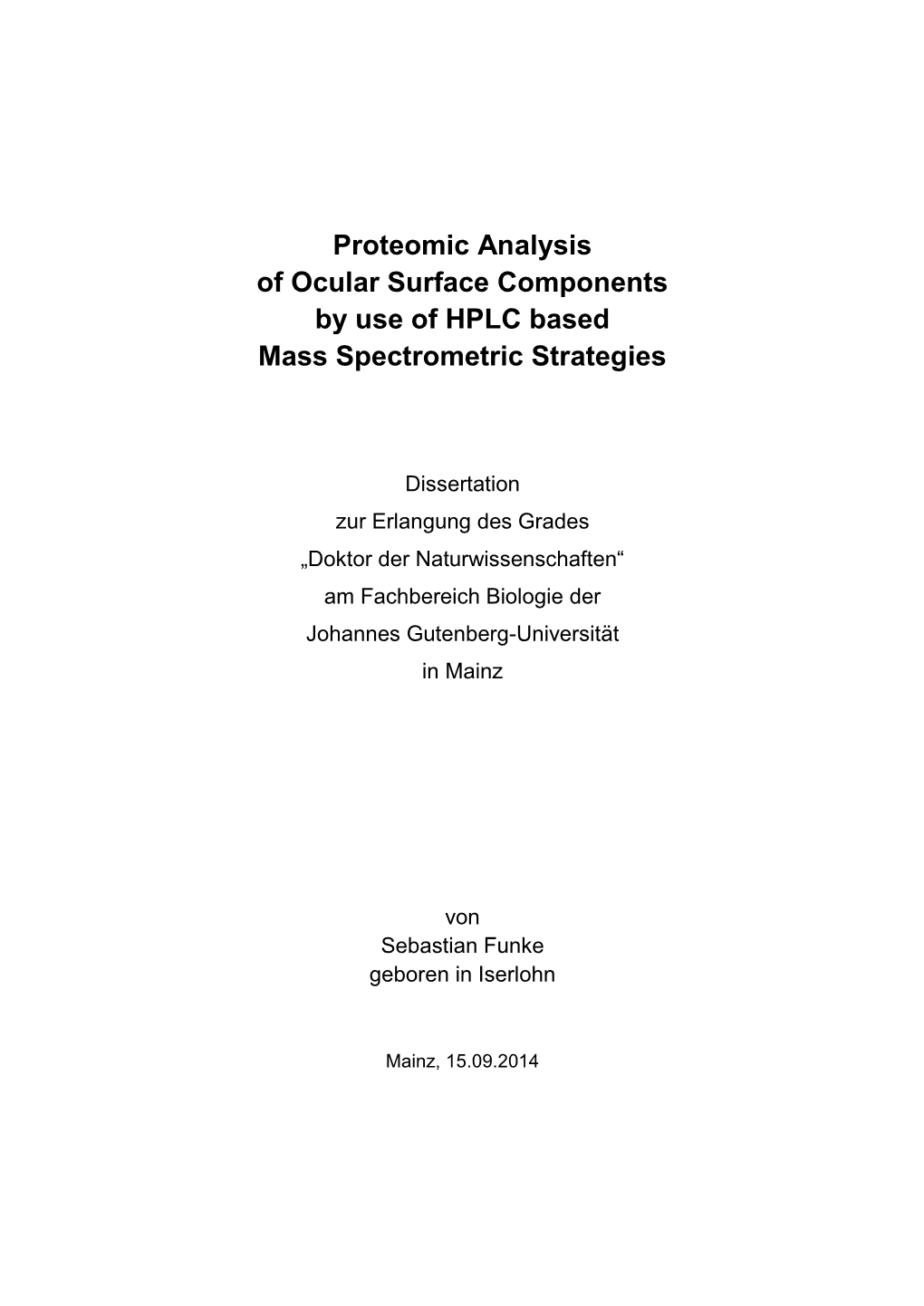 Proteomic Analysis of Ocular Surface Components by Use of HPLC Based Mass Spectrometric Strategies