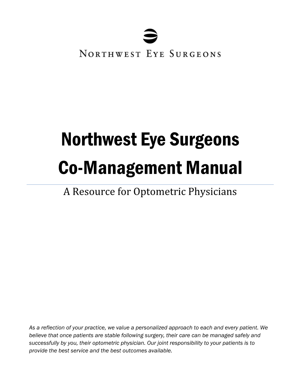 Northwest Eye Surgeons Co-Management Manual a Resource for Optometric Physicians