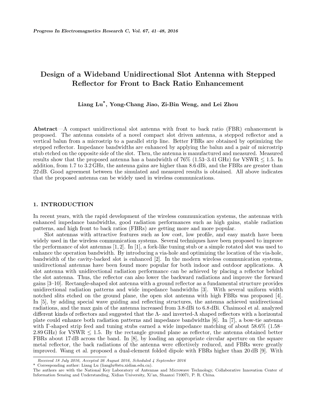 Design of a Wideband Unidirectional Slot Antenna with Stepped Reﬂector for Front to Back Ratio Enhancement