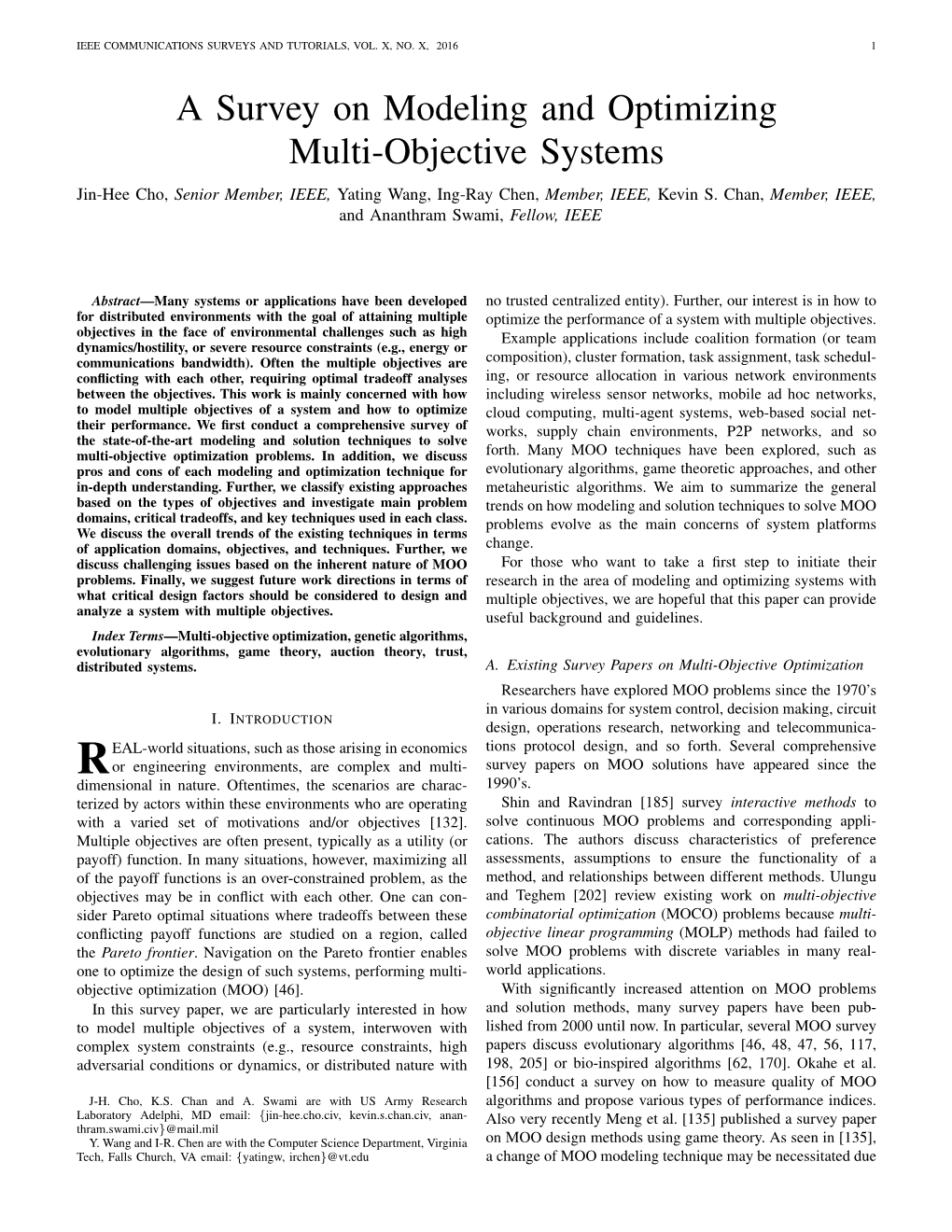A Survey on Modeling and Optimizing Multi-Objective Systems Jin-Hee Cho, Senior Member, IEEE, Yating Wang, Ing-Ray Chen, Member, IEEE, Kevin S