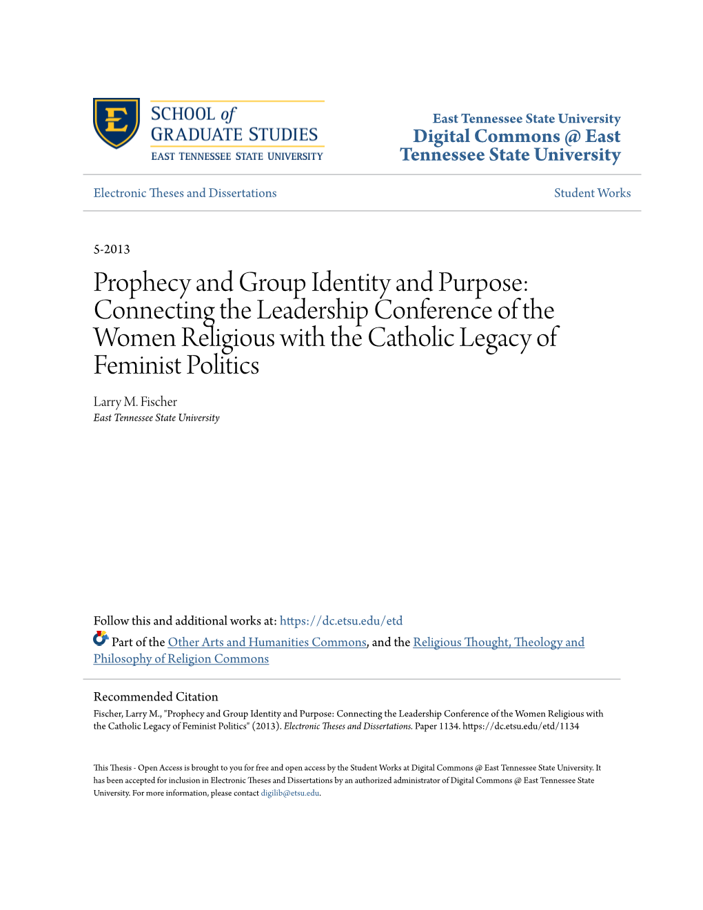 Prophecy and Group Identity and Purpose: Connecting the Leadership Conference of the Women Religious with the Catholic Legacy of Feminist Politics Larry M