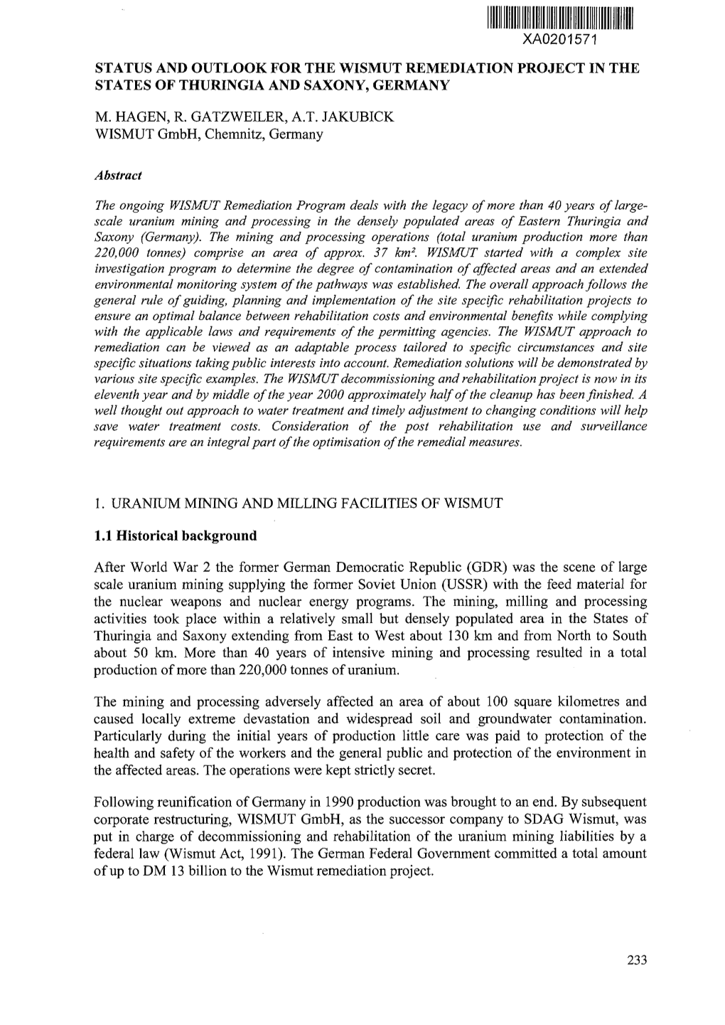 Status and Outlook for the Wismut Remediation Project in the States of Thuringia and Saxony, Germany