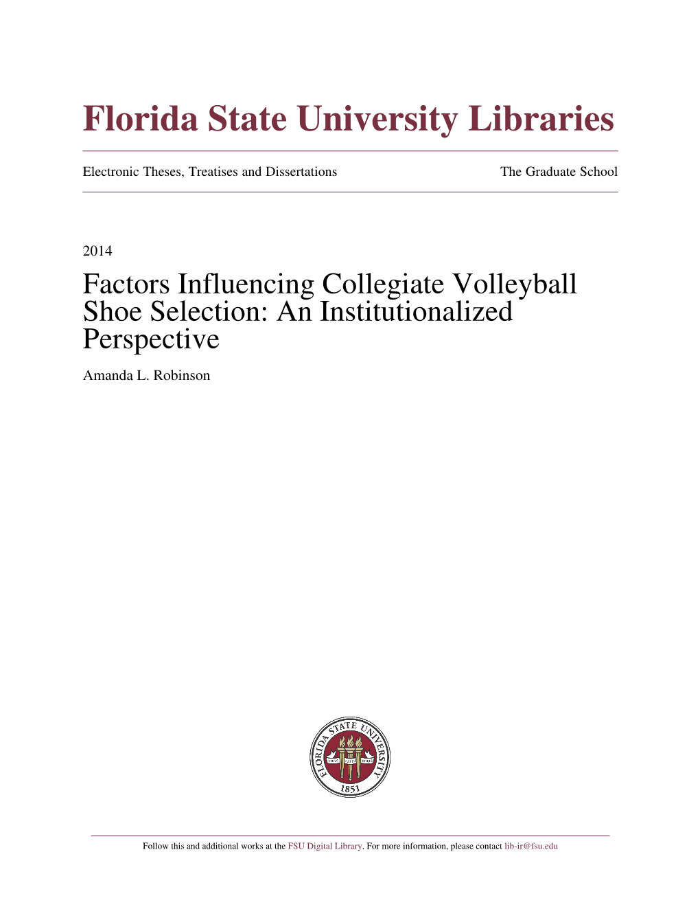Factors Influencing Collegiate Volleyball Shoe Selection: an Institutionalized Perspective Amanda L