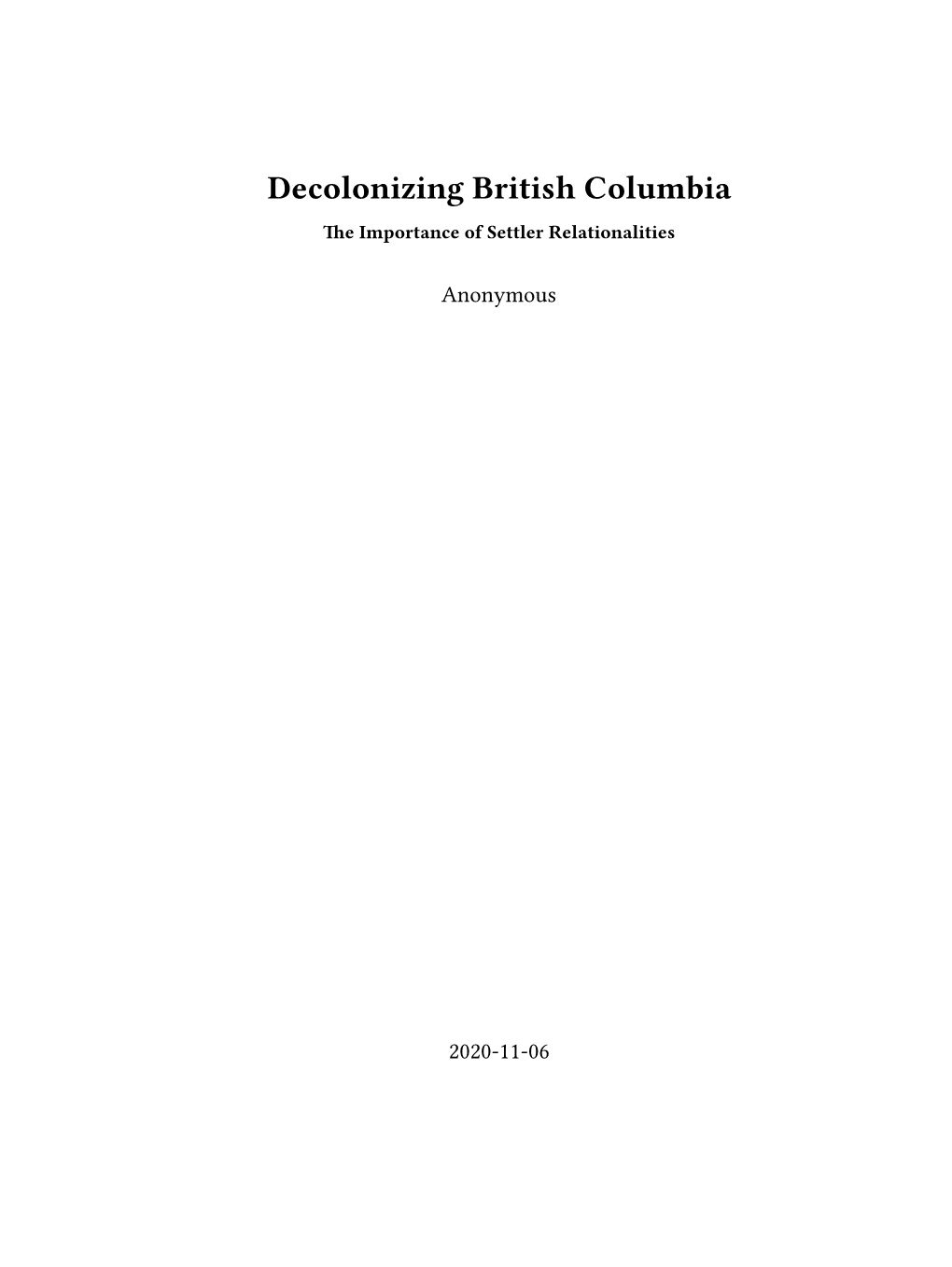 Decolonizing British Columbia the Importance of Settler Relationalities