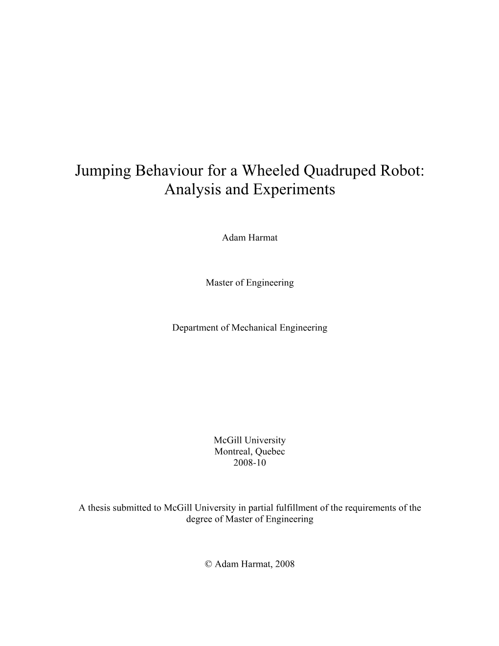 Jumping Behaviour for a Wheeled Quadruped Robot: Analysis and Experiments