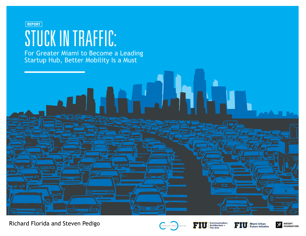 STUCK in TRAFFIC: for Greater Miami to Become a Leading Startup Hub, Better Mobility Is a Must