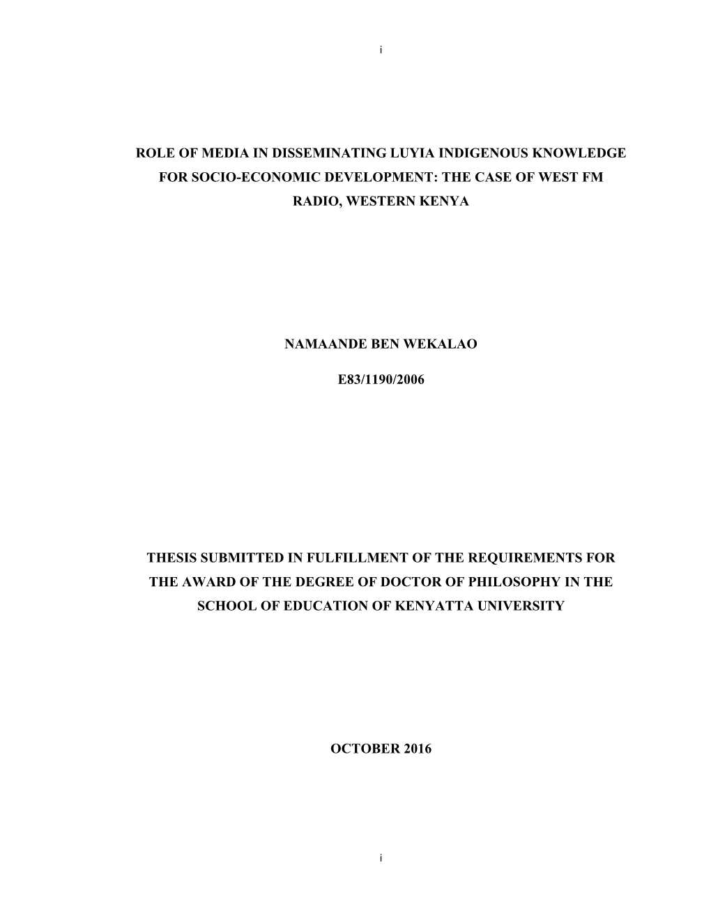 Role of Media in Disseminating Luyia Indigenous Knowledge for Socio-Economic Development: the Case of West Fm Radio, Western Kenya