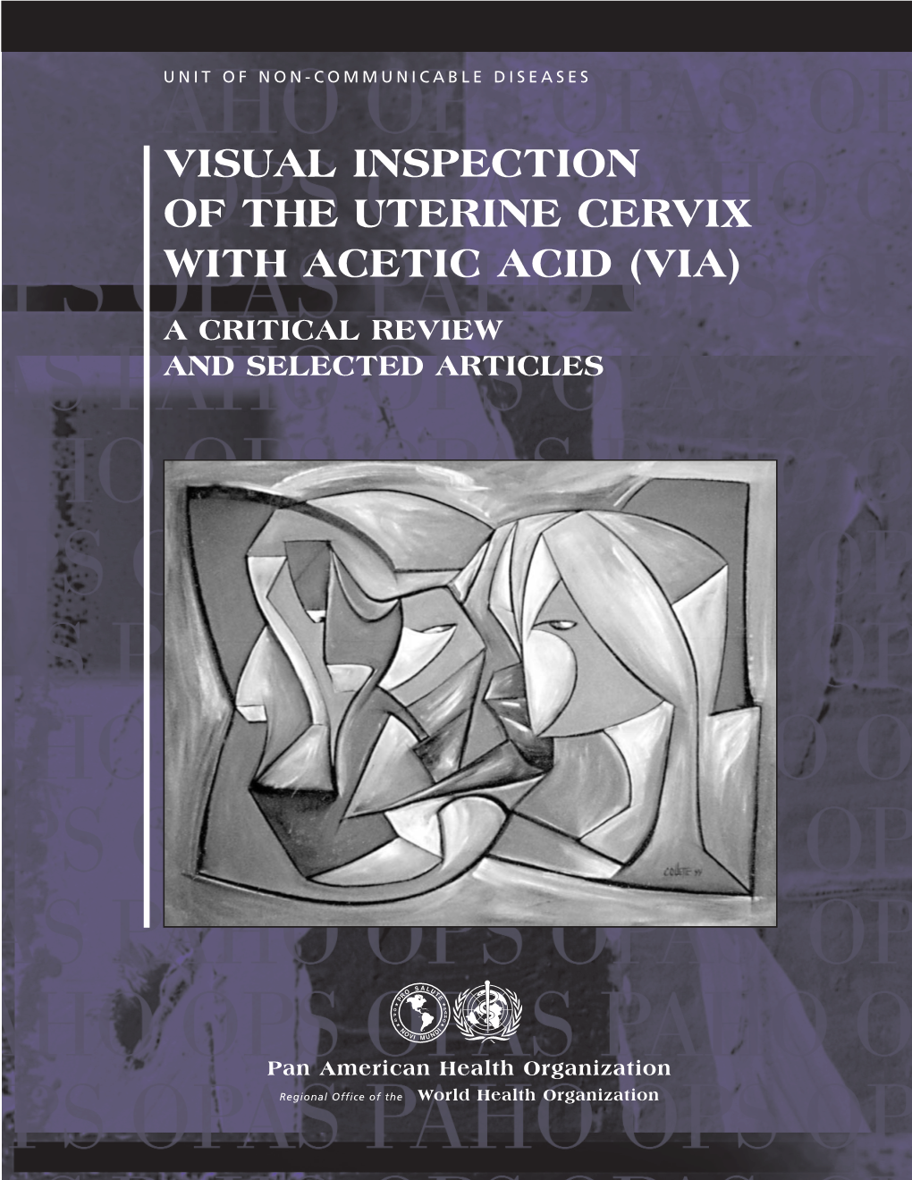 Visual Inspection of the Uterine Cervix with Acetic Acid (Via)