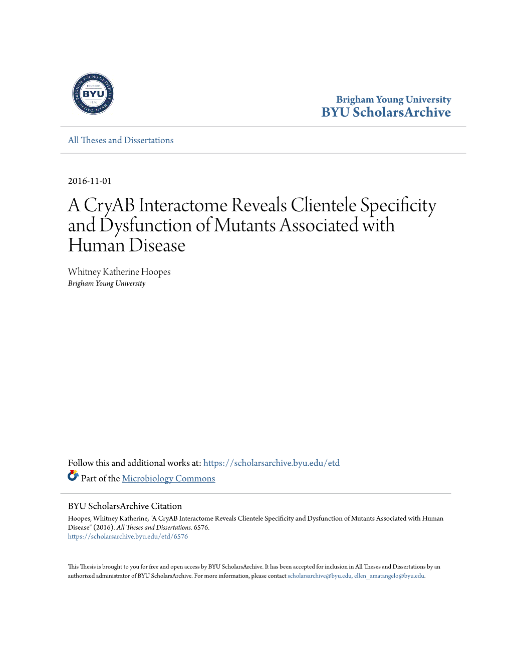 A Cryab Interactome Reveals Clientele Specificity and Dysfunction of Mutants Associated with Human Disease Whitney Katherine Hoopes Brigham Young University