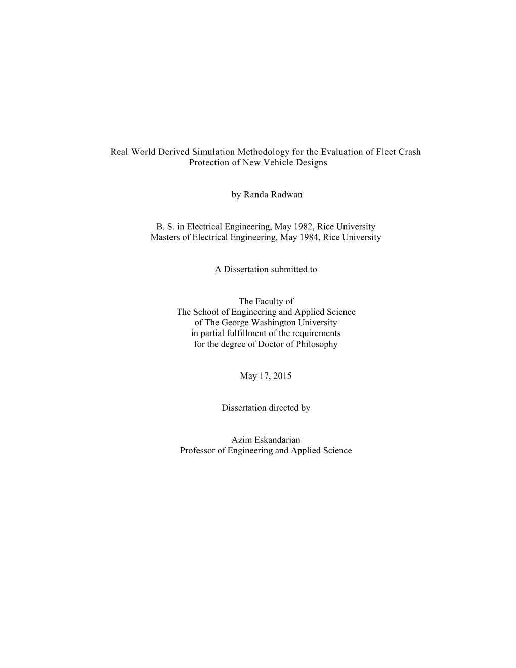 Real World Derived Simulation Methodology for the Evaluation of Fleet Crash Protection of New Vehicle Designs