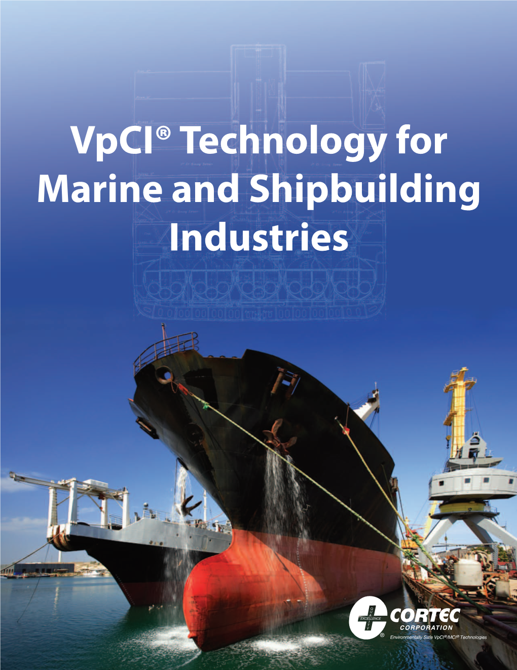 Vpci® Technology for Marine and Shipbuilding Industries Vpci® Technology for Marine and Shipbuilding Industries Page 2