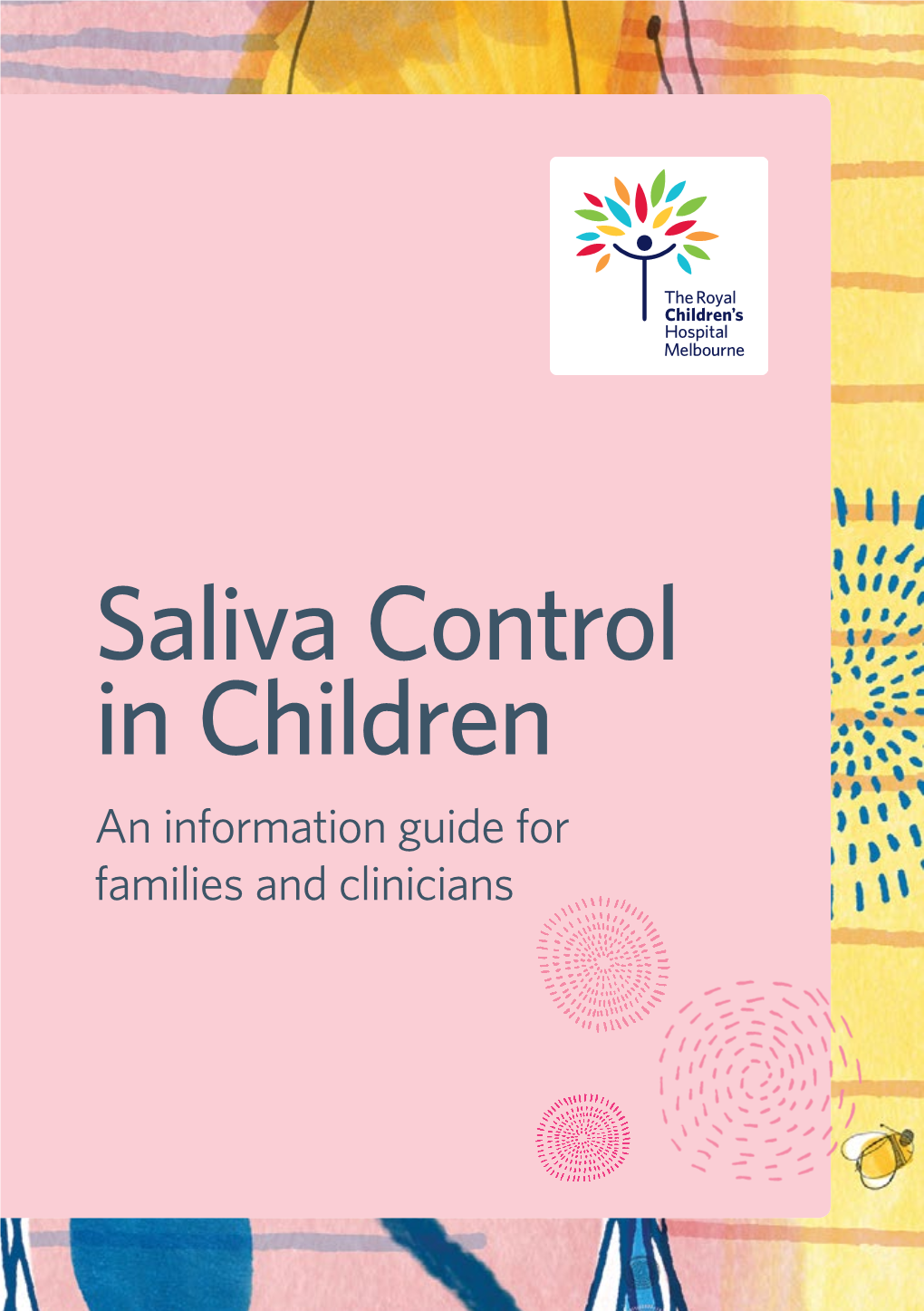 Saliva Control in Children an Information Guide for Families and Clinicians This Book Was Written by Staff From