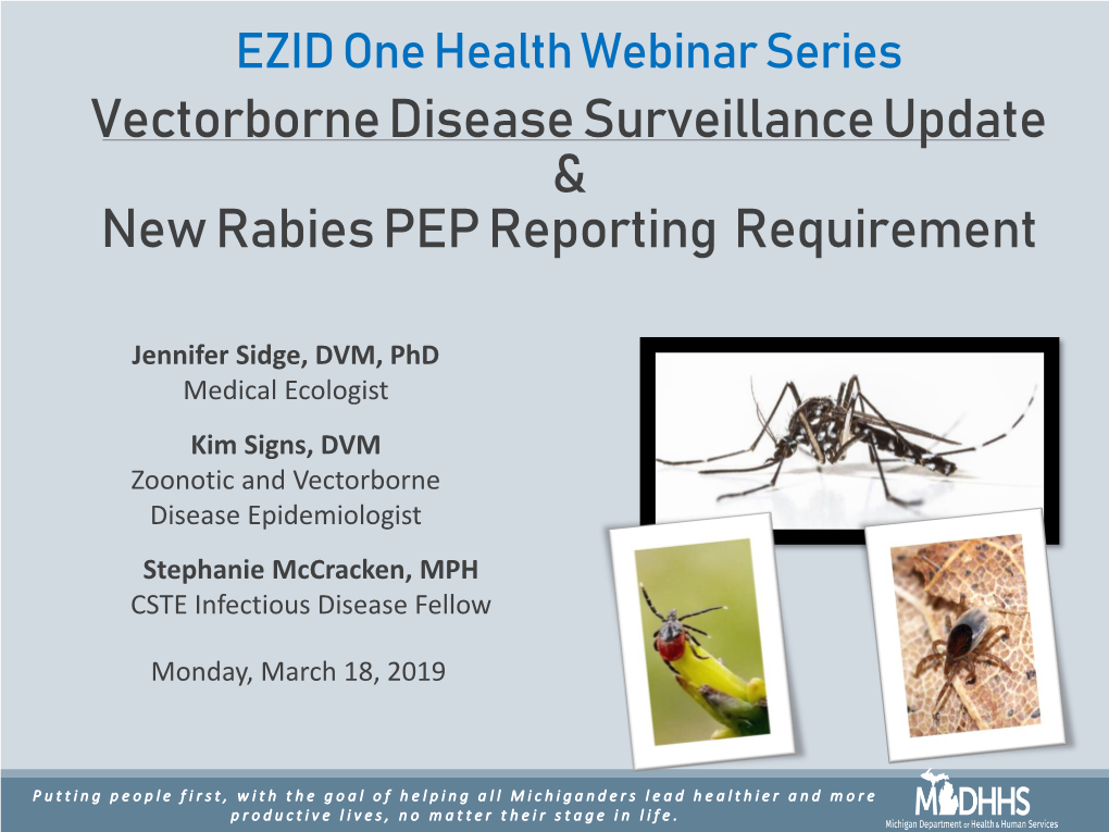 EZID One Health Webinar Series Vectorbornedisease Surveillance Update & New Rabies PEP Reporting Requirement