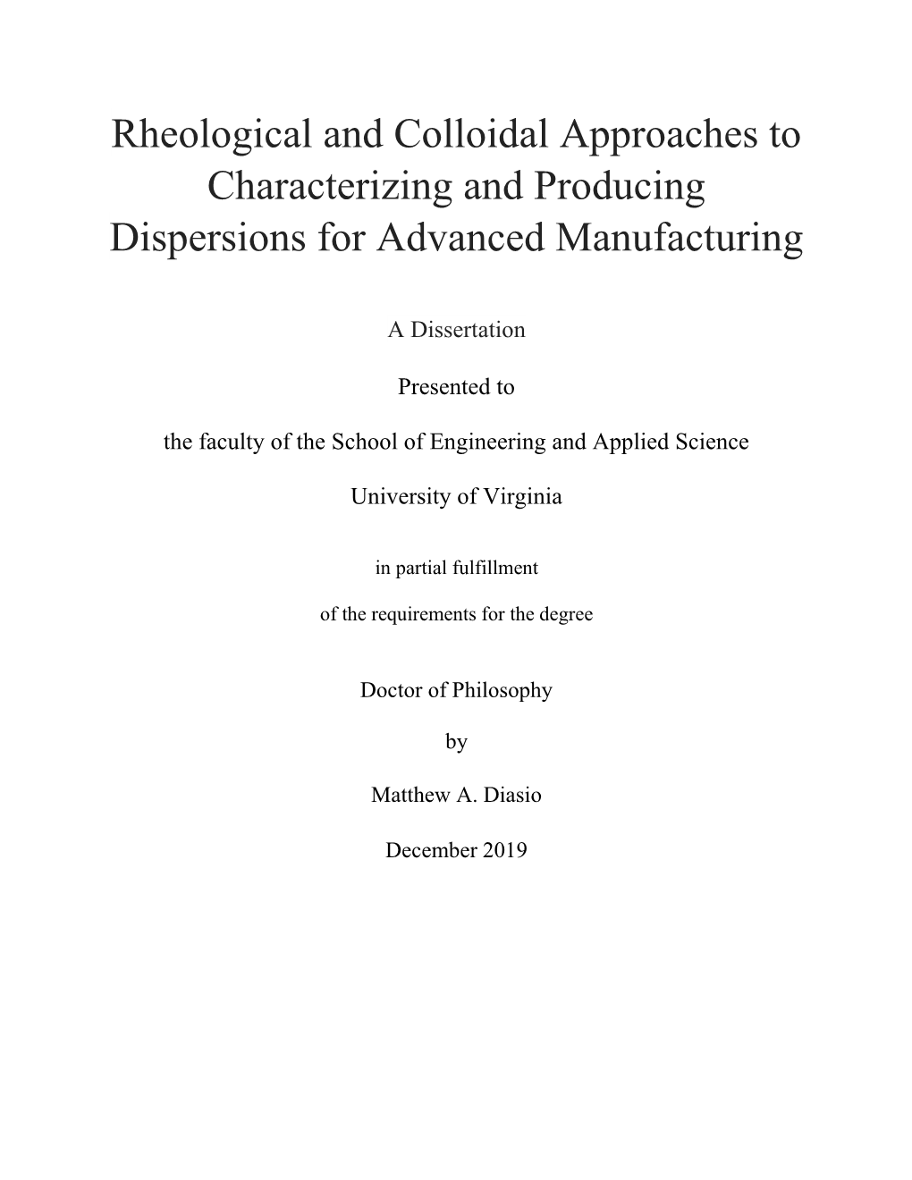 Rheological and Colloidal Approaches to Characterizing and Producing Dispersions for Advanced Manufacturing
