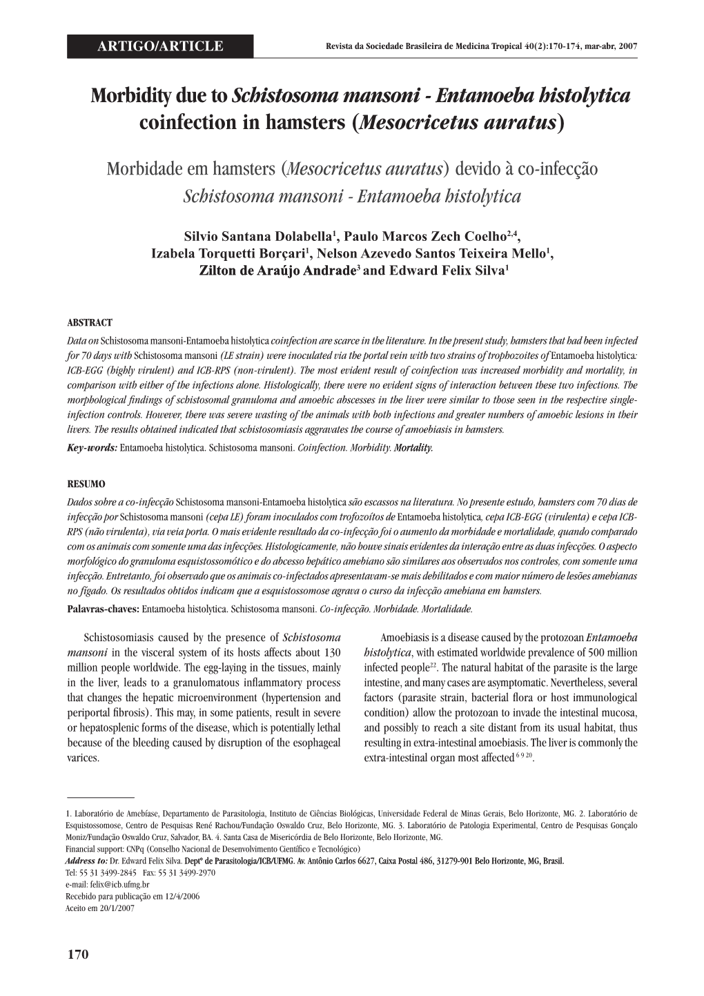 Morbidity Due to Schistosoma Mansoni - Entamoeba Histolytica Coinfection in Hamsters (Mesocricetus Auratus)