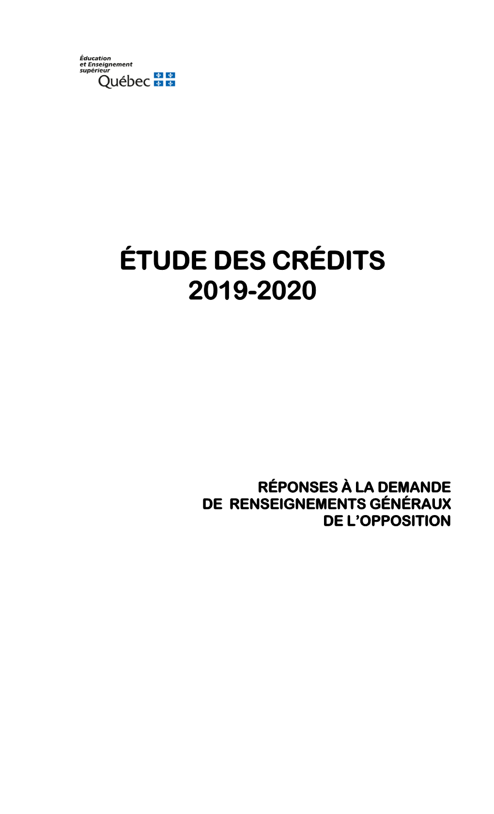 MINISTÈRE DE L'éducation ET DE L'enseignement SUPÉRIEUR Étude Des Crédits 2018-2019 Liste Des Contrats De Moins De 25 000 $