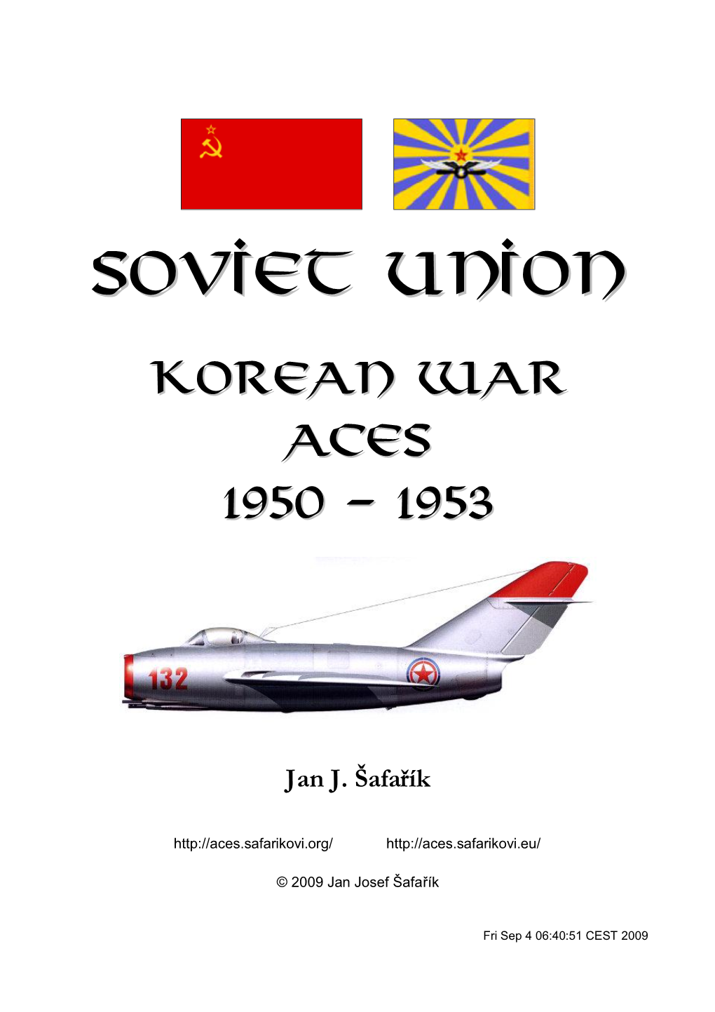 Soviet Union's Long-Lived Korean War Fighter, Aerofax, Midland Publishing, 2001