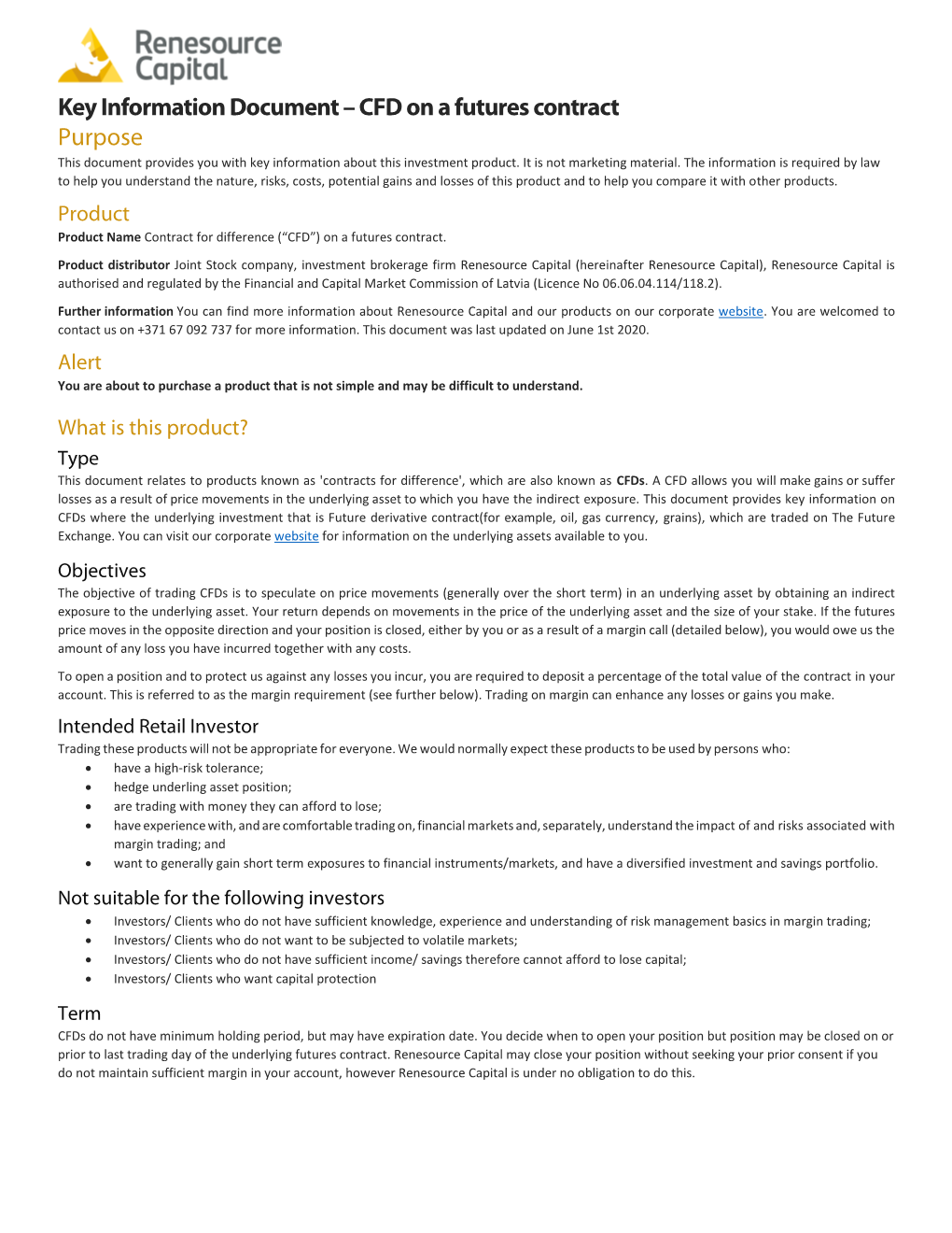 Key Information Document – CFD on a Futures Contract Purpose This Document Provides You with Key Information About This Investment Product