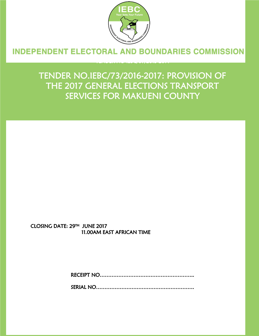 Tender No.Iebc/73/2016-2017: Provision of the 2017 General Elections Transport Services for Makueni County