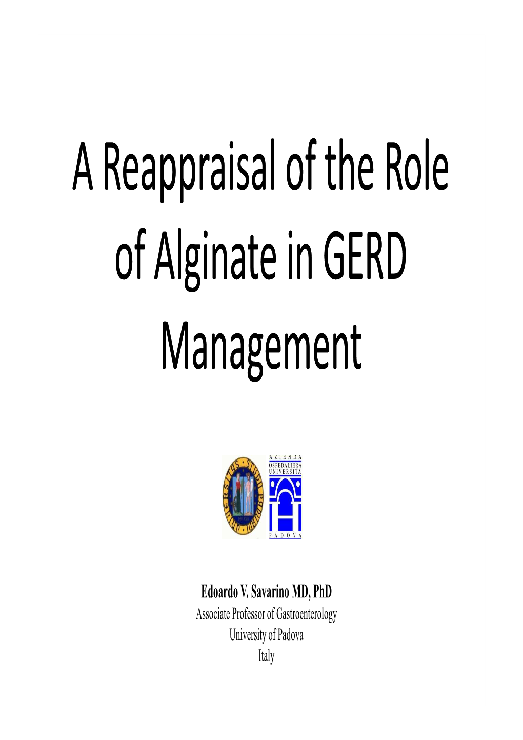 3 a Reappraisal of the Role of Alginate in GERD Management