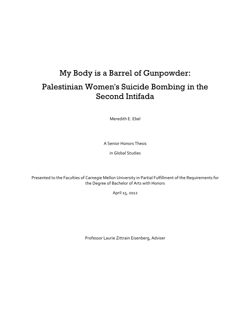 My Body Is a Barrel of Gunpowder: Palestinian Women's Suicide Bombing in the Second Intifada