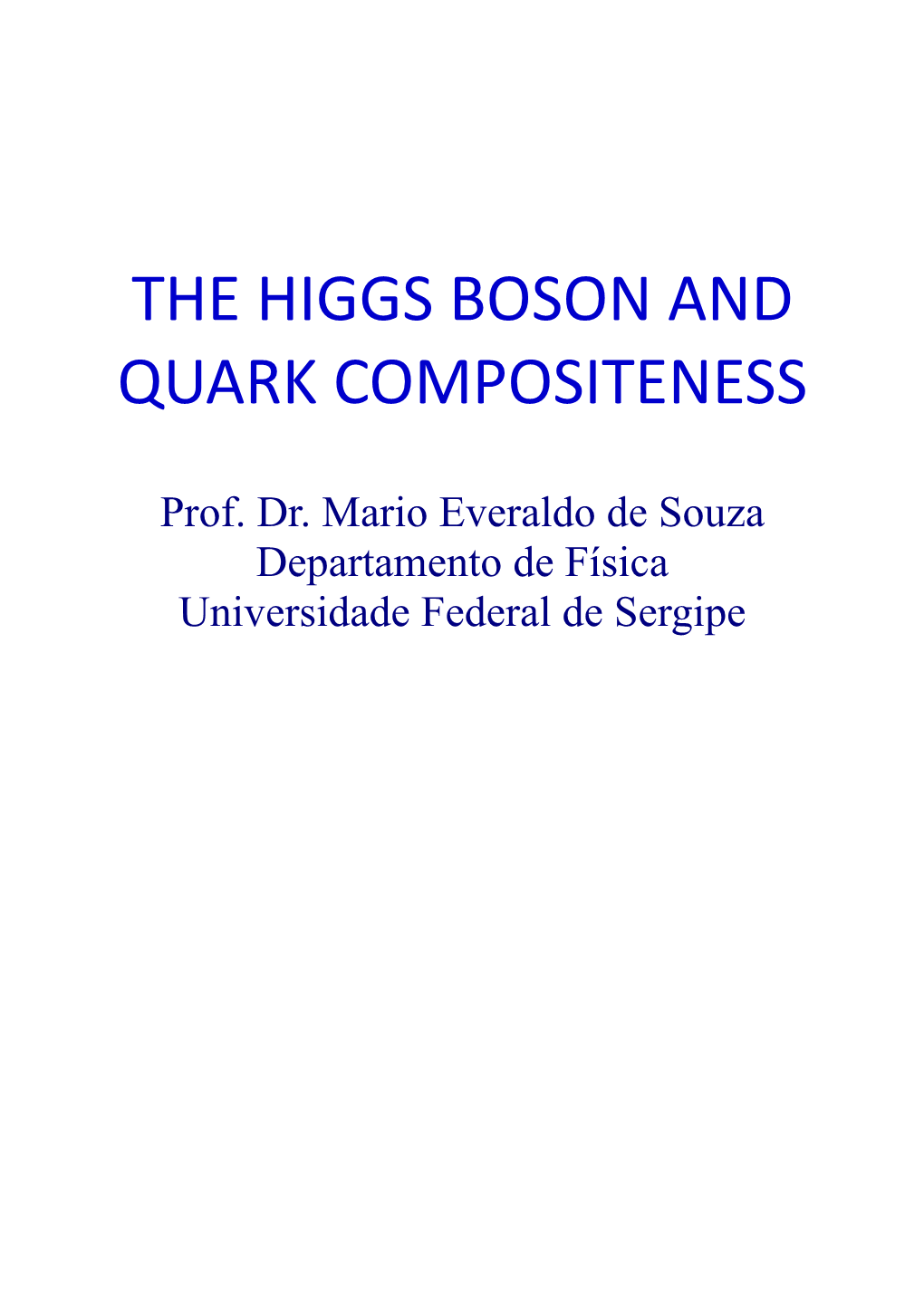 The Higgs Boson and Quark Compositeness