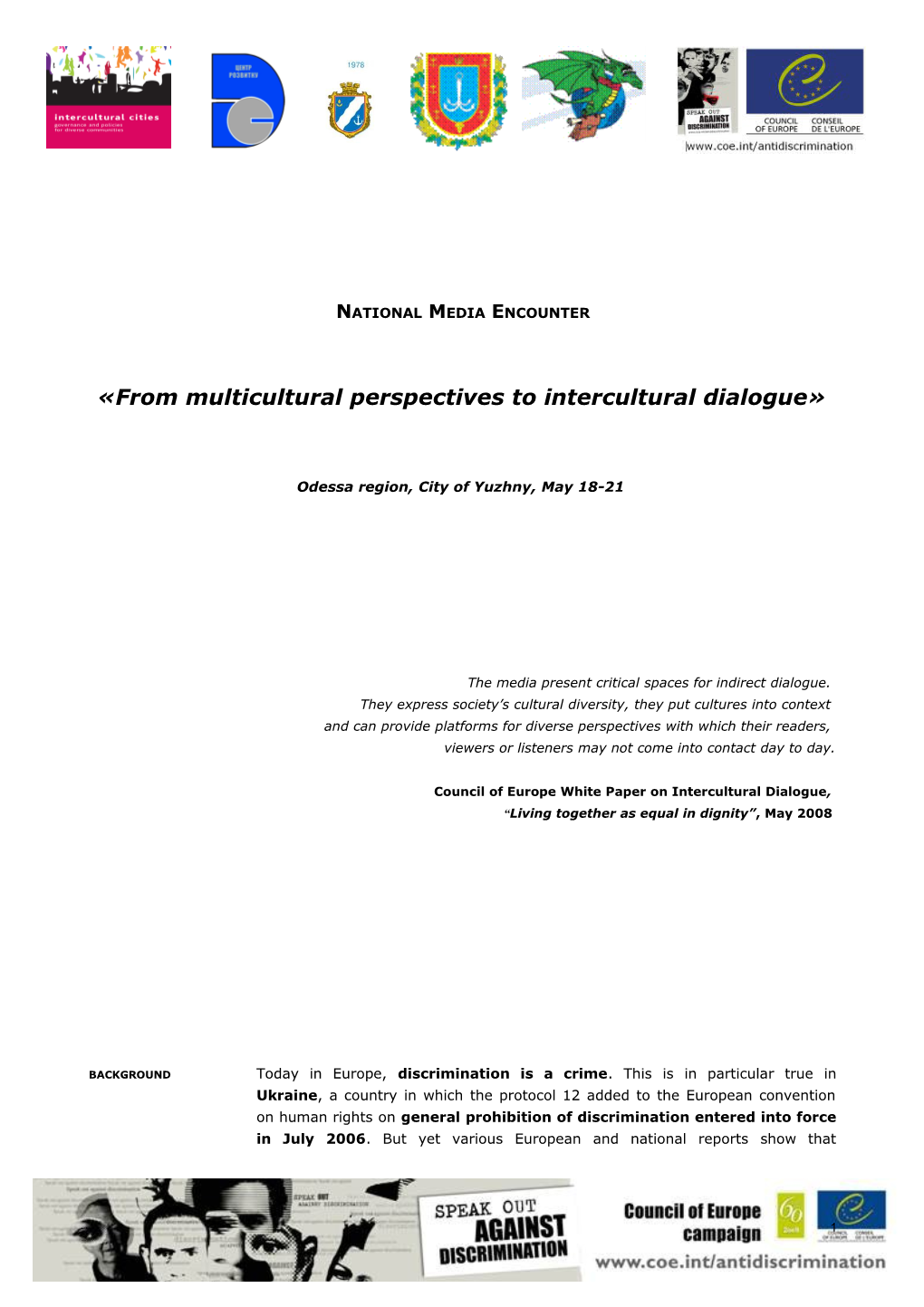 From Multicultural Perspectives to Intercultural Dialogue