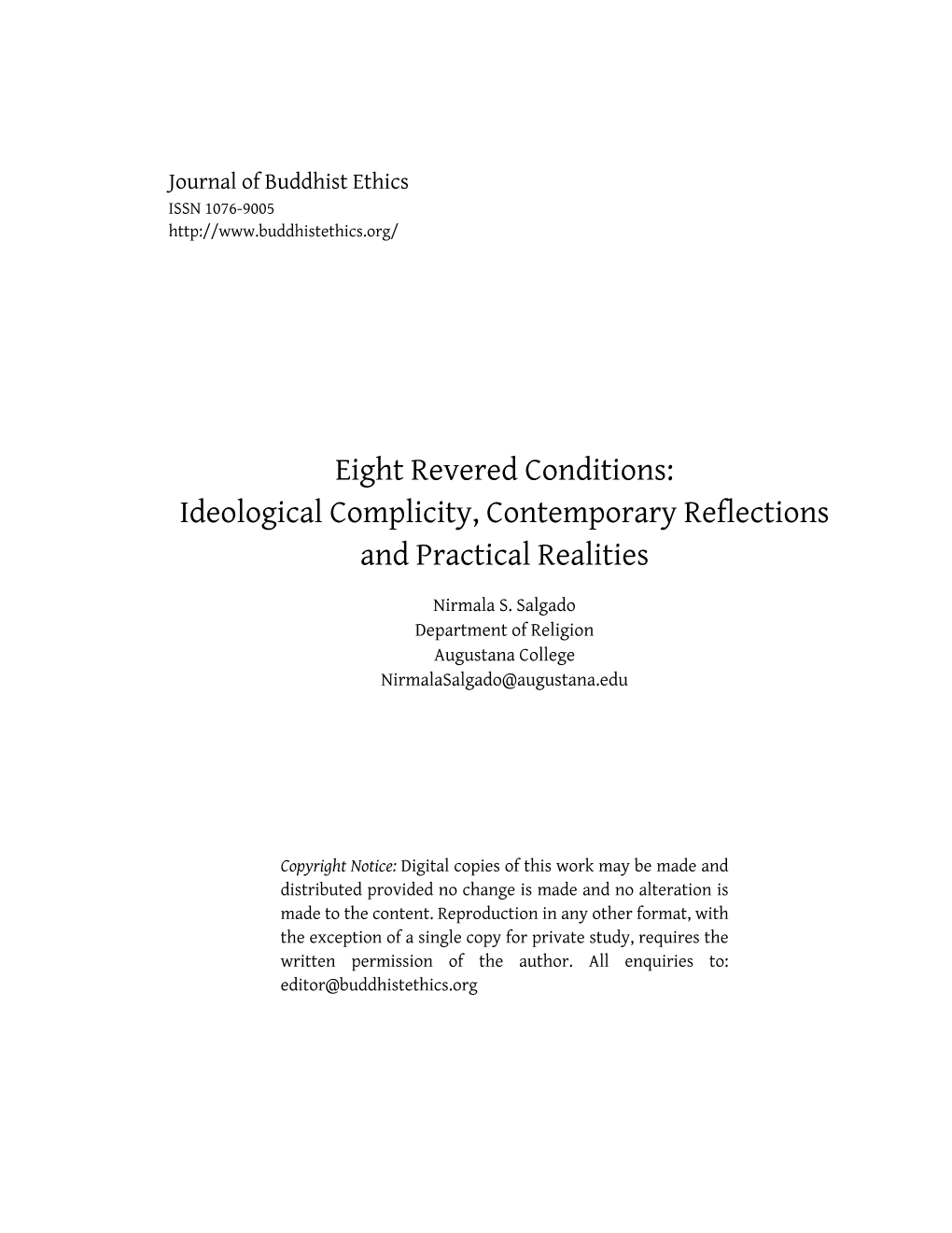 Eight Revered Conditions: Ideological Complicity, Contemporary Reflections and Practical Realities
