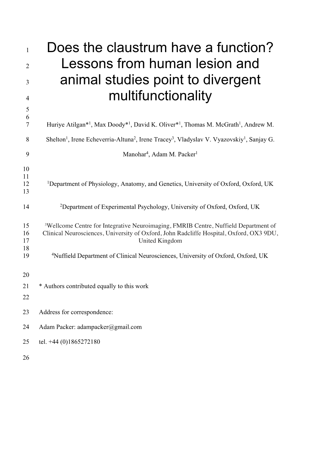 Does the Claustrum Have a Function? 2 Lessons from Human Lesion And