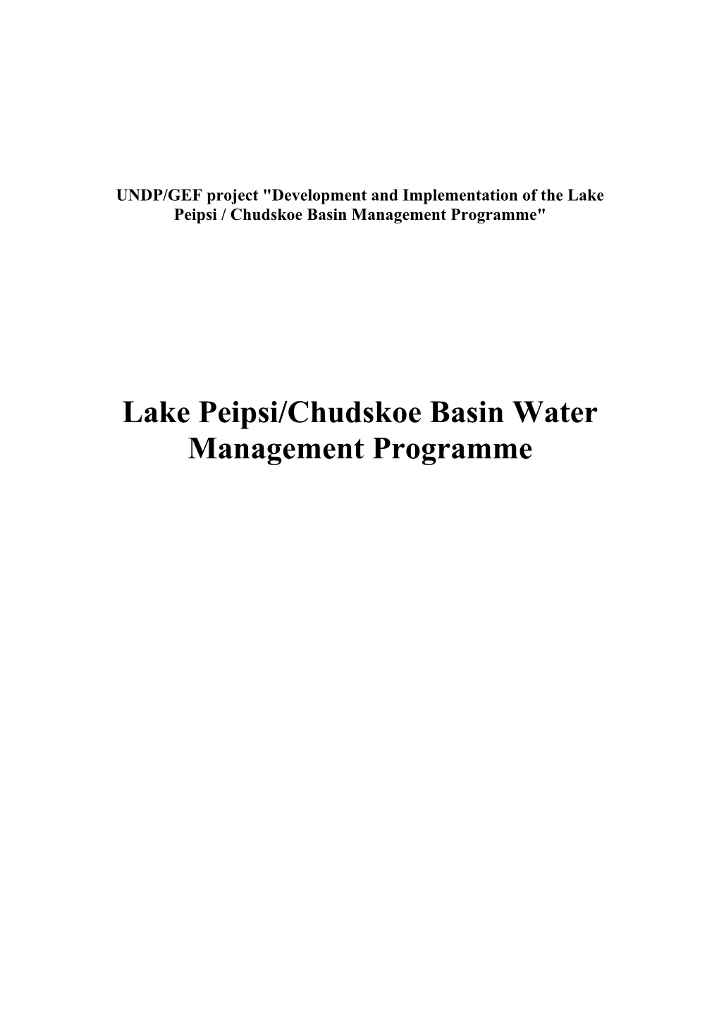 Lake Peipsi/Chudskoe Basin Water Management Programme