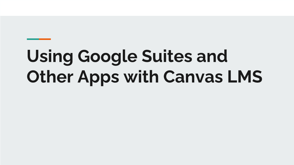 Using Google Suites and Other Apps with Canvas LMS Finding Copyright Free Materials