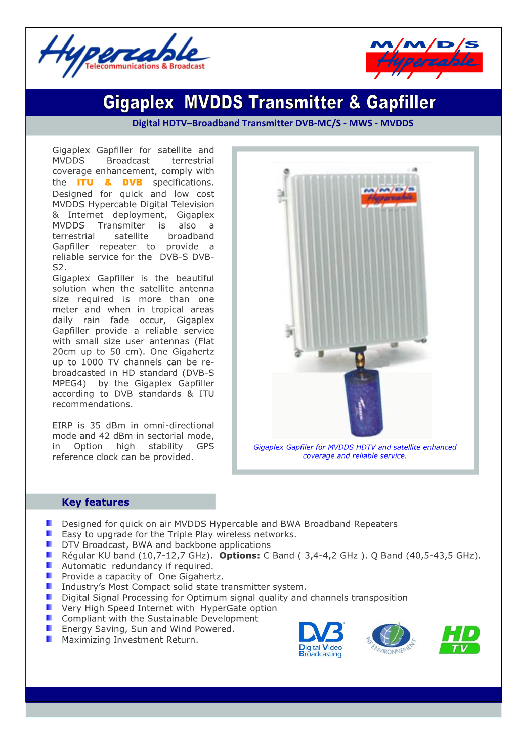 Digital HDTV–Broadband Transmitter DVB-MC/S - MWS - MVDDS