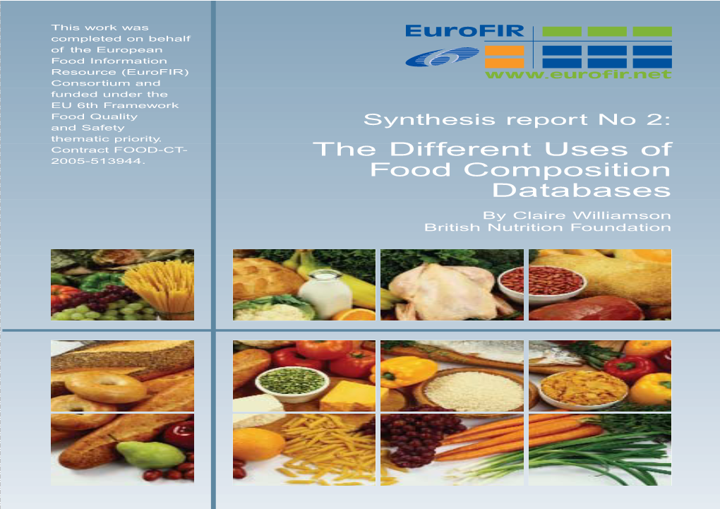 The Different Uses of Food Composition Databases by Claire Williamson British Nutrition Foundation the Different Uses of Food Composition Databases