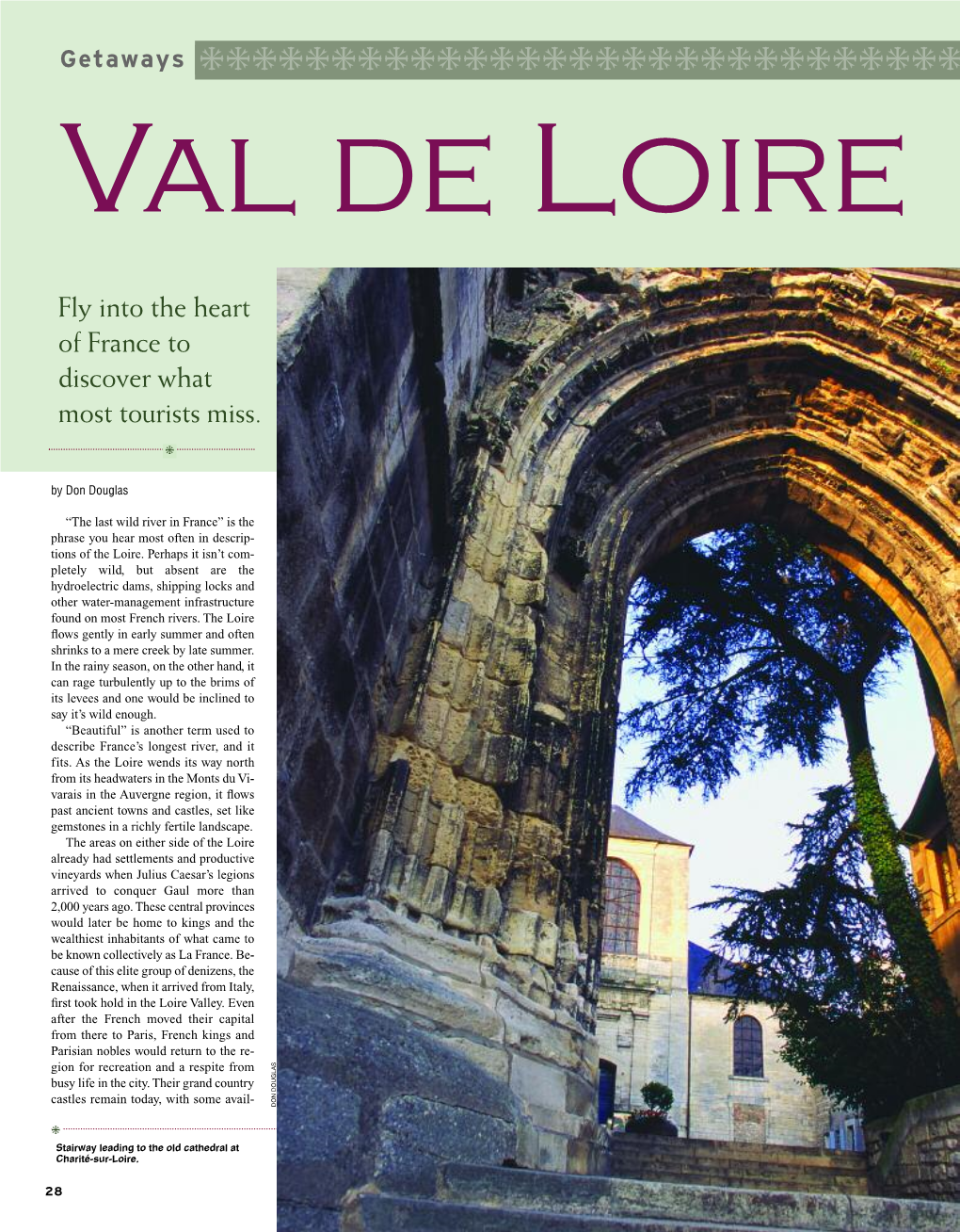 Val De Loire Fly Into the Heart of France to Discover What Most Tourists Miss