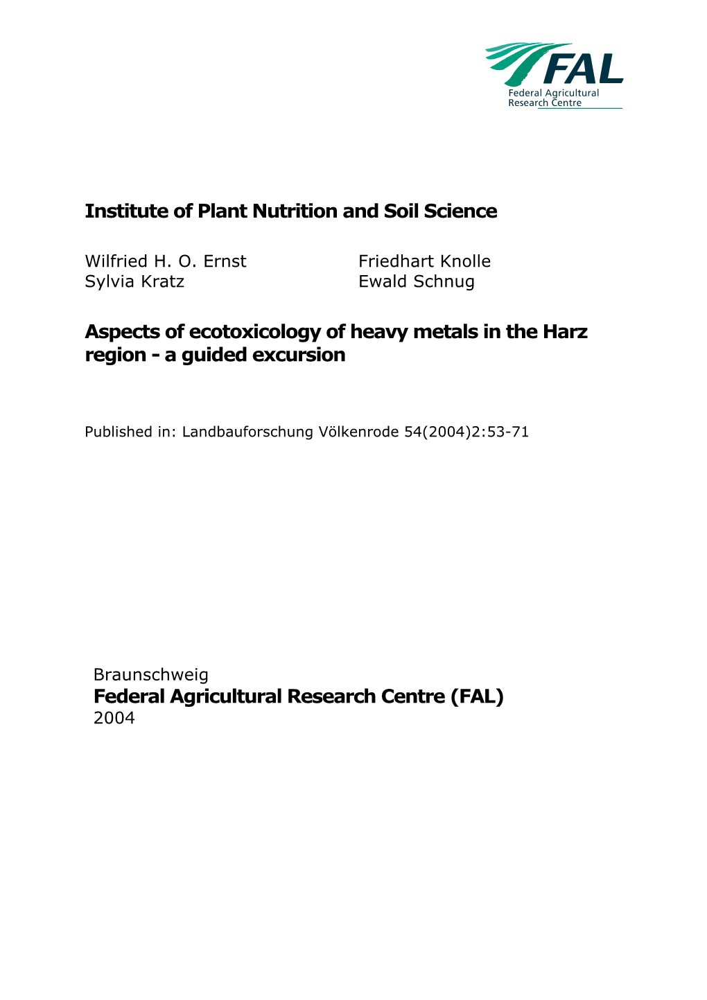 Aspects of Ecotoxicology of Heavy Metals in the Harz Region - a Guided Excursion