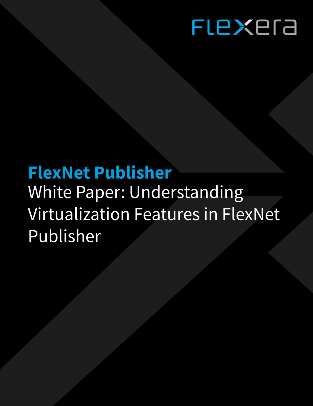 Understanding Virtualization Features in Flexnet Publisher Legal Information