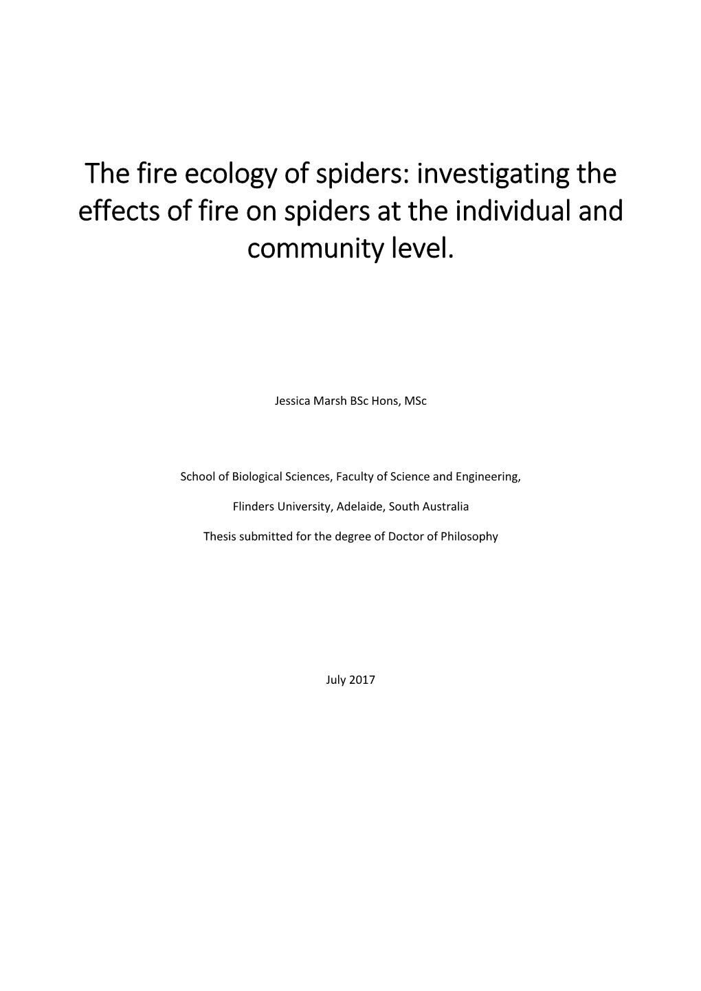 Investigating the Effects of Fire on Spiders at the Individual and Community Level