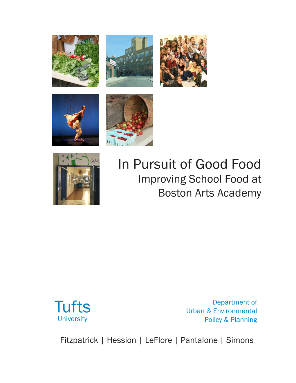 In Pursuit of Good Food Improving School Food at Boston Arts Academy