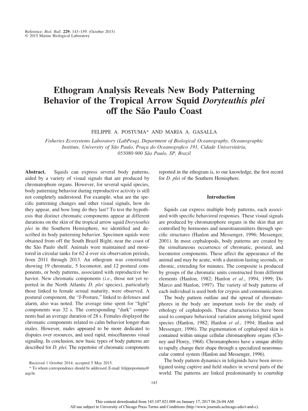 Ethogram Analysis Reveals New Body Patterning Behavior of the Tropical Arrow Squid Doryteuthis Plei Off the Sa˜O Paulo Coast