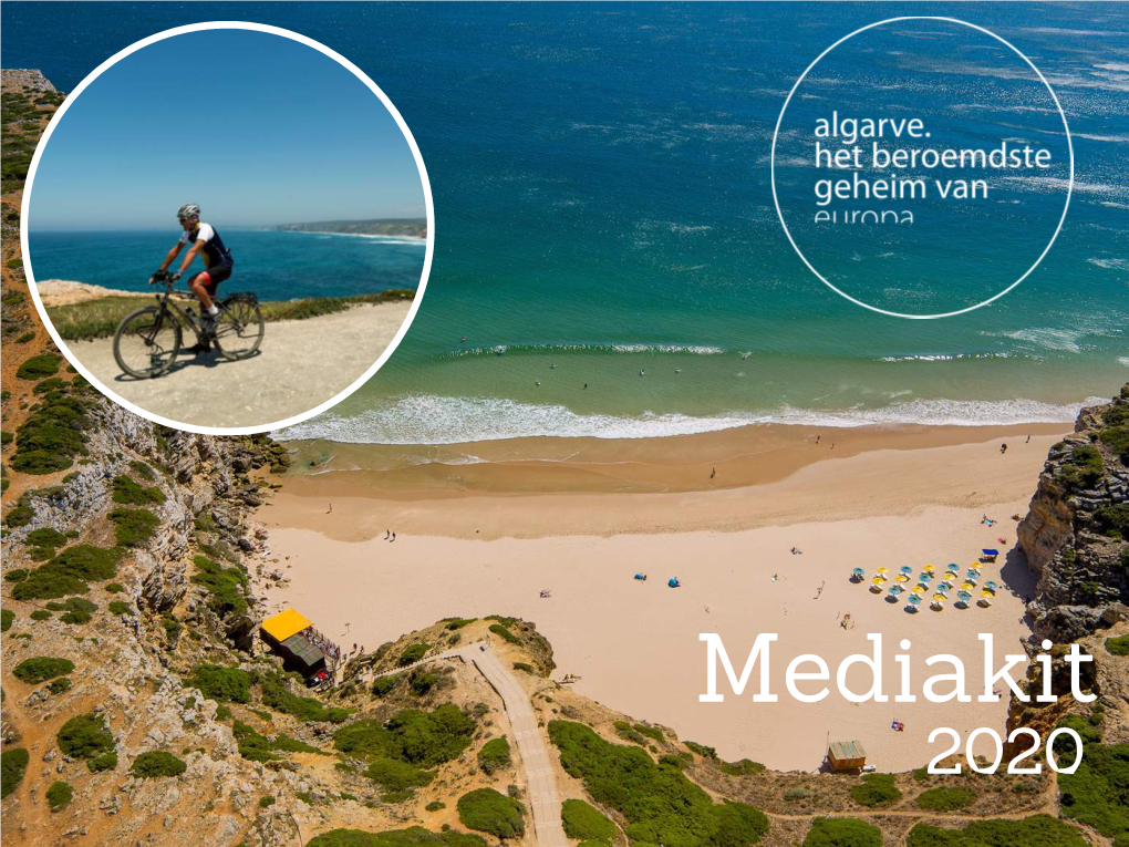 Mediakit 2020 Algarve Tourism Bureau Av 5 De Outubro, 18 8000-076 Faro Portugal Consumentenwebsite